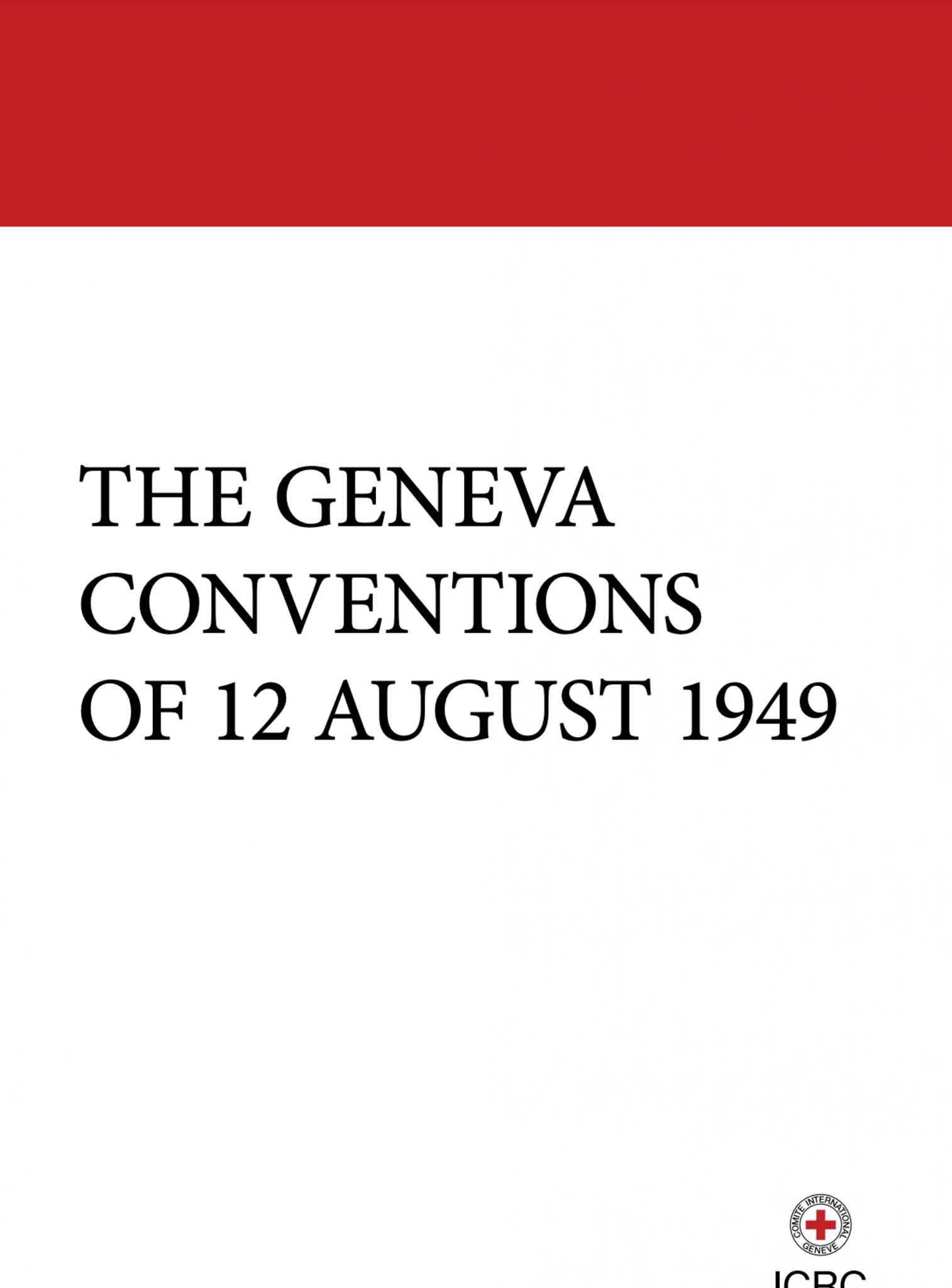 The Geneva Conventions Of 1949 Centerlaw Philippines